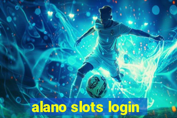 alano slots login